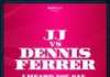 JJ vs Dennis Ferrer – (I heard you say) Hey Hey